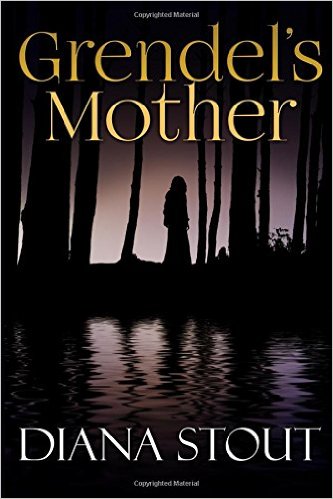 Grendel’s Mother by Diana&nbsp;Stout
