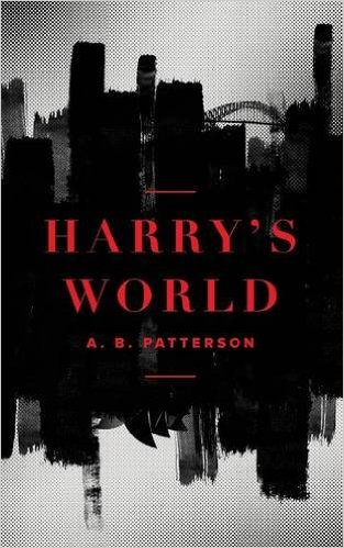 Harry’s World by A.B. Patterson