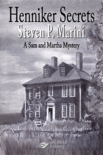 Henniker Secrets (Sam and Martha Mystery Book 2) by Steven P.&nbsp;Marini