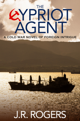 The Cypriot Agent by J.R.&nbsp;Rogers