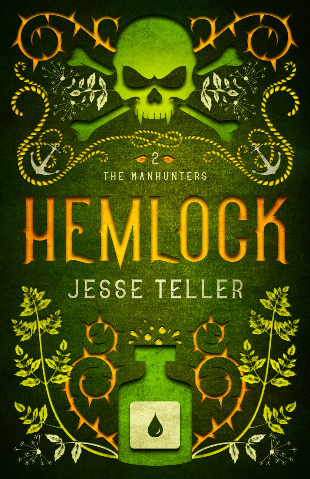 Hemlock (The Manhunters Book Two) by Jesse&nbsp;Teller