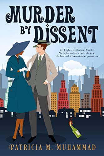 Murder By Dissent by Patricia M.&nbsp;Muhammad
