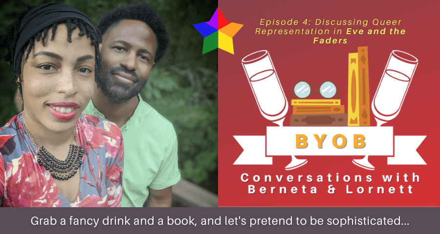 B.Y.O.B. Conversations with Berneta and Lornett: Happy Pride&nbsp;Month!