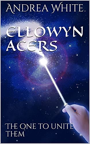 Ellowyn Acers by Andrea&nbsp;White