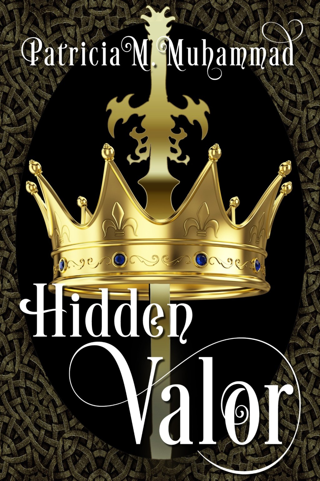 Hidden Valor by Patricia M.&nbsp;Muhammad
