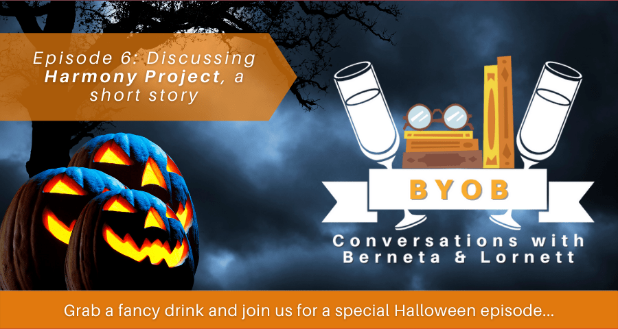 B.Y.O.B. Conversations with Berneta and Lornett, Special Halloween&nbsp;Episode