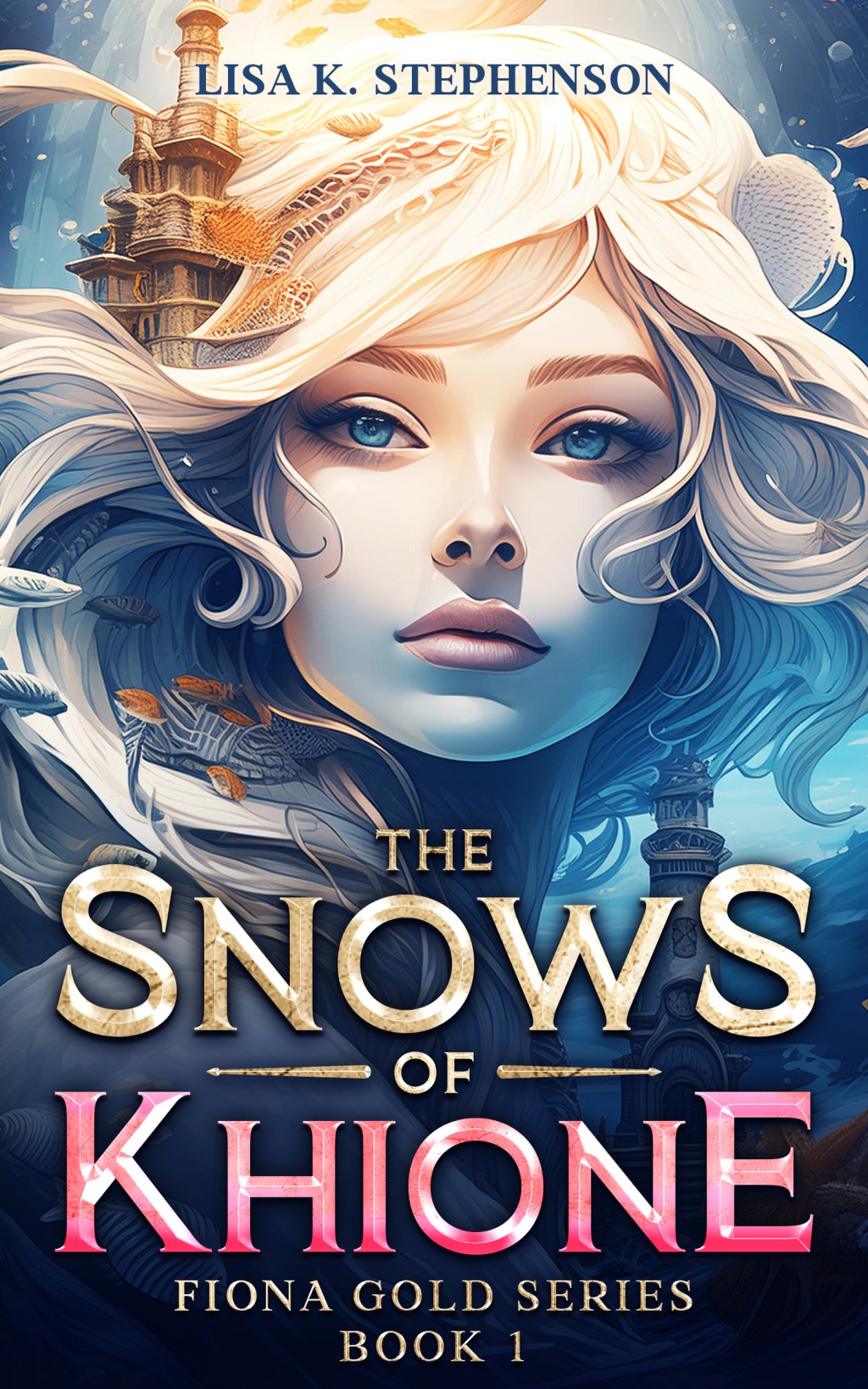 The Snows of Khione by Lisa K.&nbsp;Stephenson